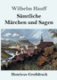 Samtliche Marchen und Sagen (Grossdruck) by Wilhelm Hauff - Paperback