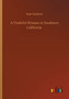 A Truthful Woman in Southern California by Kate Sanborn - Paperback