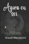 Agora eu sei by Araceli Marcaccini - Paperback