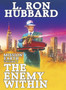 Mission Earth 3, The Enemy Within by L Ron Hubbard - Hardback