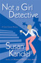 Not a Girl Detective : A Cece Caruso Mystery