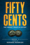 Fifty Cents : The Largest Fraud in History : 1