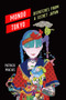 Mondo Tokyo : Dispatches from a Secret Japan by Patrick Macias - Paperback