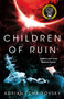 Children of Ruin by Adrian Tchaikovsky - Hardback