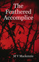The Feathered Accomplice