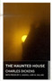 The Haunted House by Charles Dickens - Paperback