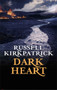 Dark Heart : The Broken Man: Book Two by Russell Kirkpatrick - Paperback