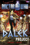Doctor Who: The Dalek Project by Justin Richards - Hardback