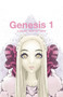 Genesis 1: : A Graphic Novel by Poppy by Poppy - Hardback