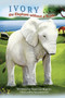 IVORY the Elephant without a Trunk by Vanessa Rogers - Paperback