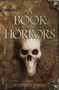 A Book of Horrors by Stephen Jones - Hardback