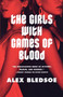 The Girls with Games of Blood by Alex Bledsoe - Paperback