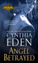Angel Betrayed by Cynthia Eden - Paperback