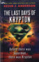 The Last Days of Krypton by Kevin J. Anderson - Paperback