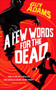 A Few Words for the Dead by Guy Adams - Hardback