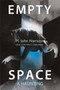 Empty Space : A Haunting by M.John Harrison - Hardback