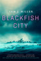 Blackfish City by Sam J. Miller - Hardback