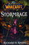 Stormrage by Richard A Knaak - Hardback