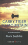 Carry Tiger to Mountain : An Elias McCann Mystery