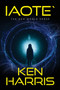 Iaote` : The New World Order by Ken Harris - Paperback