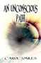 An Unconscious Path