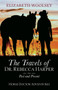 The Travels of Dr. Rebecca Harper Past and Present by Elizabeth Woolsey - Paperback