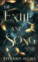Of Exile and Song : 1 by Tiffany Hunt - Paperback