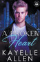 A Broken Heart by Kayelle Allen - Paperback