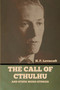 The Call of Cthulhu and Other Weird Stories by H P Lovecraft - Paperback