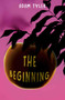 The Beginning by Adam Tyler - Paperback