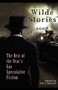 Wilde Stories 2008 : The Best of the Year's Gay Speculative Fiction by Steve Berman - Hardback