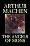 The Angels of Mons by Arthur Machen - Hardback