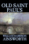 Old Saint Paul's by William Harrison Ainsworth - Paperback