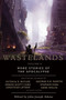 Wastelands II : Stories of the Apocalypse by John Joseph Adams - Paperback