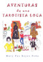 Aventuras de Una Tarotista Loca by Mary Paz Reyes Pe a - Paperback