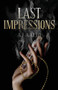 Last Impressions by A J Aalto - Paperback