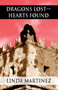 Dragons Lost-Hearts Found by Linda Martinez - Paperback Dragons Lost-Hearts Found by Linda Martinez - Paperback