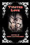 Twisted Love by Chris Bartholomew - Paperback