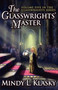 The Glasswrights' Master (Volume Five in the Glasswrights Series) by Mindy L Klasky - Paperback