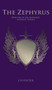 The Zephyrus : 1 by J H Foster - Hardback