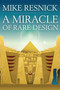 A Miracle of Rare Design by Mike Resnick - Paperback