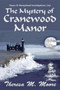 The Mystery of Cranewood Manor by Theresa M Moore - Paperback