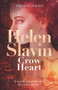 Crow Heart : 4 by Helen Slavin - Paperback