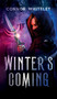 Winter's Coming : 1 by Connor Whiteley - Hardback