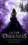 Into Darkness : 1 by Eve L Mitchell - Paperback