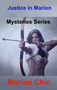 .Justice in Marion : Mysteries Series by Marion Chic - Hardback