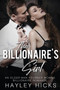 The Billionaire's Girl : An Older Man Younger Woman Billionaire Romance by Hayley Hicks - Paperback