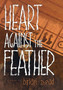 Heart Against The Feather by Brian Mead - Hardback