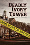 Deadly Ivory Tower