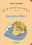 Dix Histoires : Sauvons Max by Denis Voignier - Paperback